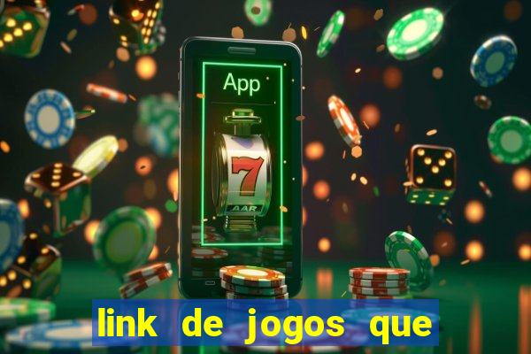 link de jogos que ganha dinheiro